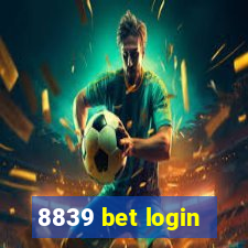 8839 bet login